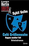 Cover zum Buch Cafe Größenwahn: Es geschah in Berlin...