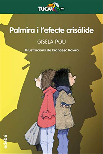 Palmira i l’efecte crisàlide: 16 (Tucà Verd)