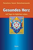 Gesundes Herz mit Yoga im täglichen Leben by 