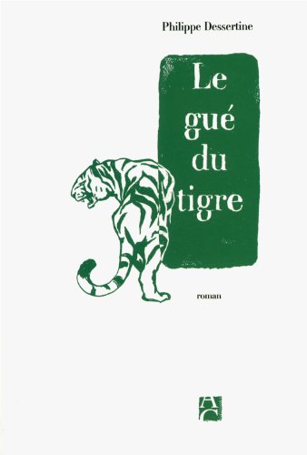 Le  gué du tigre