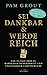 Sei dankbar und werde reich: Ein 30-Tage-Trip in radikaler Dankbarkeit und ungenierter Lebensfreude by Pam Grout, Angelika Hansen