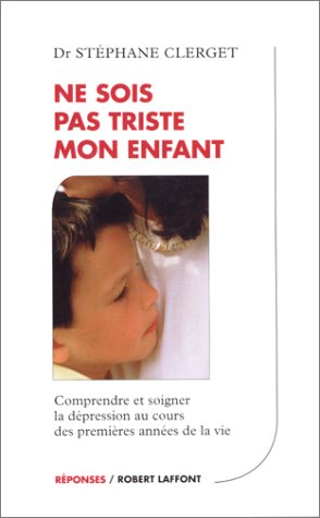 couverture de : Ne sois pas triste mon enfant