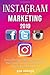 Produktbild Instagram Marketing 2019: Personal Branding Guide for Your Online Business, Make Passive Income with Facebook, You Tube, Blogging, Social Media Marketing