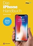 Das iPhone Handbuch Alles zu iOS 12, iPhone Xs Max und iPhone XR by 