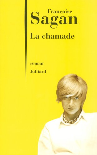 La  chamade : roman