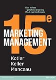 Marketing Management 15e édition : Livre + eText + MyLab : version française Licence étudiant 36 mois
