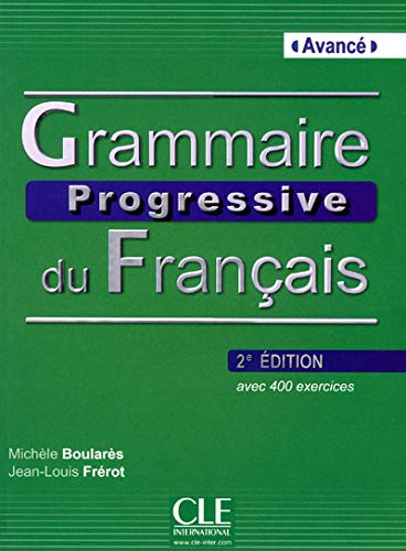 Grammaire progressive niveau avancé per le scuole superiori con espansione online