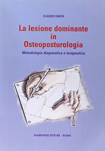 La lesione dominante in osteopsoturologia. Metodologia diagnostica e terapeutica