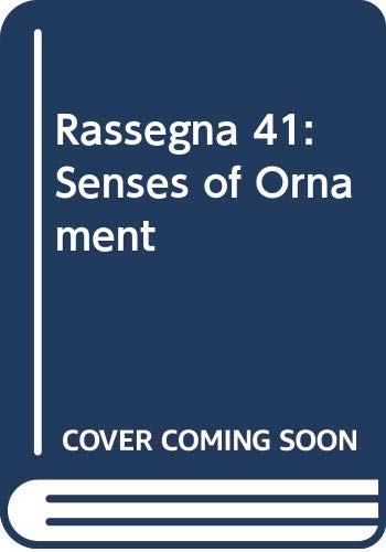 Rassegna 41: Senses of Ornament