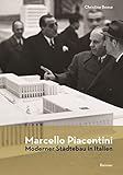 Marcello Piacentini: Moderner Städtebau in Italien by 
