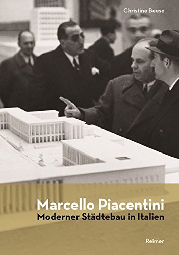 Marcello Piacentini: Moderner Städtebau in Italien
