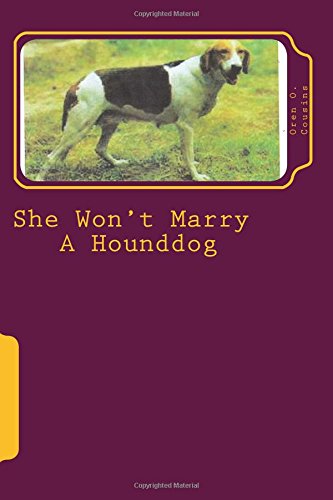 Preisvergleich Produktbild She Won't Marry A Hounddog