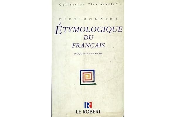Dictionnaire étymologique du français