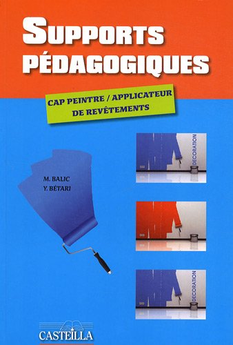 Télécharger Supports pédagogiques CAP peintre applicateur de revêtements PDF Ebook En Ligne Télécharger Supports pédagogiques CAP peintre applicateur de revêtements PDF Ebook En Ligne