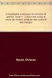 Image de Comptabilité analytique et contrôle de gestion Tome 1 : Calcul des coûts et coûts de revient, analyse des coûts et des marges