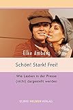 Schön, stark, frei!: Wie Lesben in der Presse (nicht) dargestellt werden by