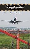 Image de Safety Management Systems for Aviation Practitioners: Real-world Lessons