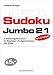 Produktbild Sudokujumbo 21: 5 Schwierigkeitsstufen - für Einsteiger, Fortgeschrittene und Profis