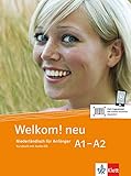 Welkom! Neu A1-A2: Niederländisch für Anfänger. Kursbuch + Audio-CD (Welkom! neu / Niederländisch für Anfänger und Fortgeschrittene) by