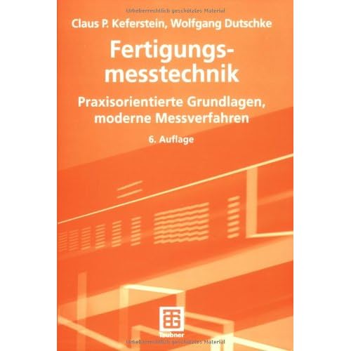 [PDF] Download Fertigungsmesstechnik: Praxisorientierte Grundlagen, moderne Messverfahren Kostenlos