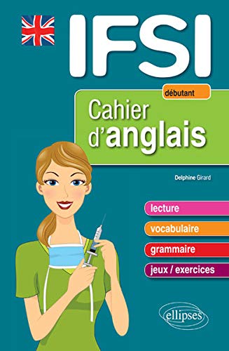 IFSI Cahier d'Anglais Niveau 1 Débutant IFSI Cahier d'Anglais Niveau 1 Débutant