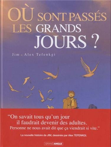<a href="/node/27019">Où sont passés les grands jours ? volume 1</a>