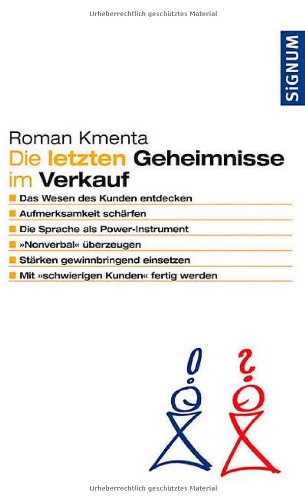 Die letzten Geheimnisse im Verkauf: Vom Profi zum Star beim Kunden