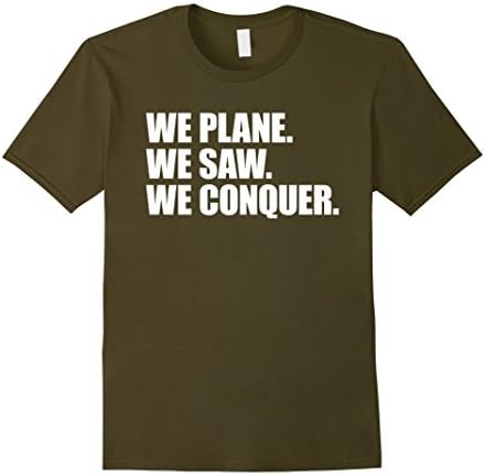 Woodworking Sawmill Craftsman Shirt, Plane Saw Conquer Tee Male Large Olive