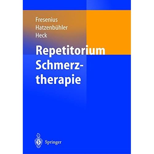 [PDF] Repetitorium Schmerztherapie: Zur Vorbereitung auf die Prüfung 'Spezielle Schmerztherapie' KOSTENLOS DOWNLOAD