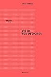 Recht für Designer (Bibliothek für Designer) by David Herzog