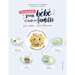 Je cuisine pour bébé et toute ma famille