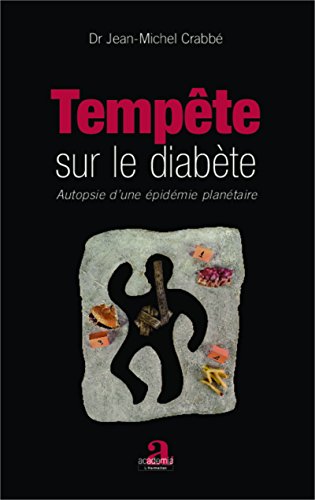 Download Tempête sur le diabète: Autopsie d'une épidémie planétaire