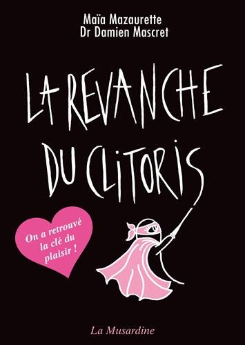La revanche du clitoris gratuit La revanche du clitoris gratuit