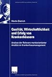 Image de Qualitat, Wirtschaftlichkeit Und Erfolg Von Krankenhausern: Analyse Der Relevanz Marktorientierter Ansatze Im Krankenhausmanagement