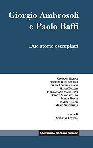Download Giorgio Ambrosoli e Paolo Baffi: Due storie esemplari Download Giorgio Ambrosoli e Paolo Baffi: Due storie esemplari