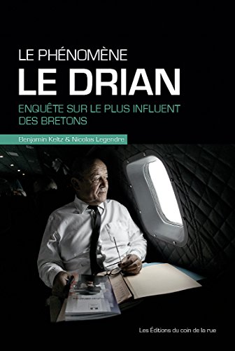 Download Le phénomène Jean-Yves Le Drian, enquête sur le plus influent des Bretons