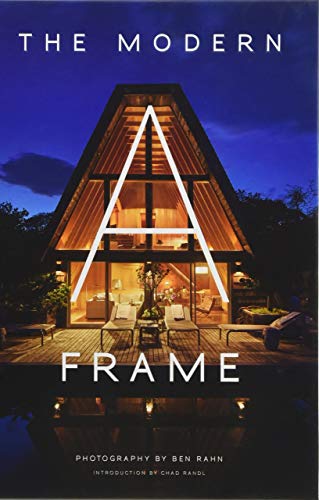 The Modern A-Frame: Ben Rahn, Chad Randl + Free Delivery