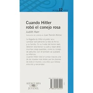 Cuando Hitler Robo el Conejo Rosa = When Hitler Stole the Pink Rabbit (Alfaguara Juvenil)