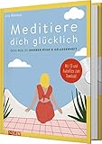 Meditiere dich glücklich: Dein Weg zu innerer Ruhe & Gelassenheit. Mit CD und Audiofiles zum Download by Iris Warkus