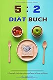 5:2 Diät Buch 5 2 Rezepte für Kindle Intermittierendes Fasten für Frauen und Männer by 