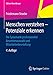Menschen verstehen - Potenziale erkennen: Die Systematik professioneller Bewerberauswahl und Mitarbeiterbeurteilung (Edition Rosenberger) by Friedemann Stracke
