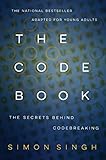 The Code Book: The Secrets Behind Codebreaking by 