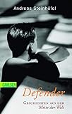 Defender: Geschichten aus der Mitte der Welt by