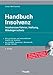 Handbuch Insolvenz: Insolvenzverfahren, Haftung, Gläubigerschutz by 