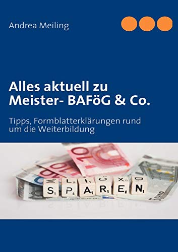 Ebook Kostenlos Download: Alles aktuell zu Meister- BAFöG & Co.: Tipps, Formblatterklärungen ...
