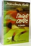 L'avant-centre : roman