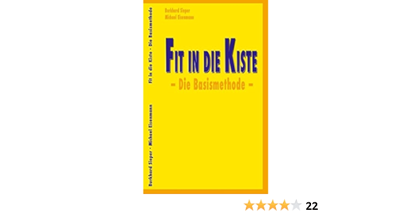Fit In Die Kiste Die Basismethode Amazon De Sieper Burkhard Eisenmann Michael Sieper Annette Bucher