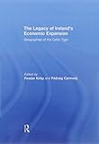 Image de The Legacy of Ireland's Economic Expansion: Geographies of the Celtic Tiger