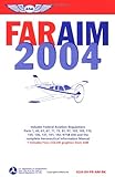 Image de Far/Aim 2004: Federal Aviation Regulations/Aeronautical Information Manual