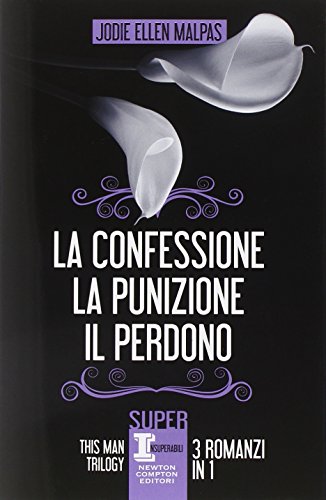 This man trilogy: La confessione-La punizione-Il perdono. Ediz. illustrata